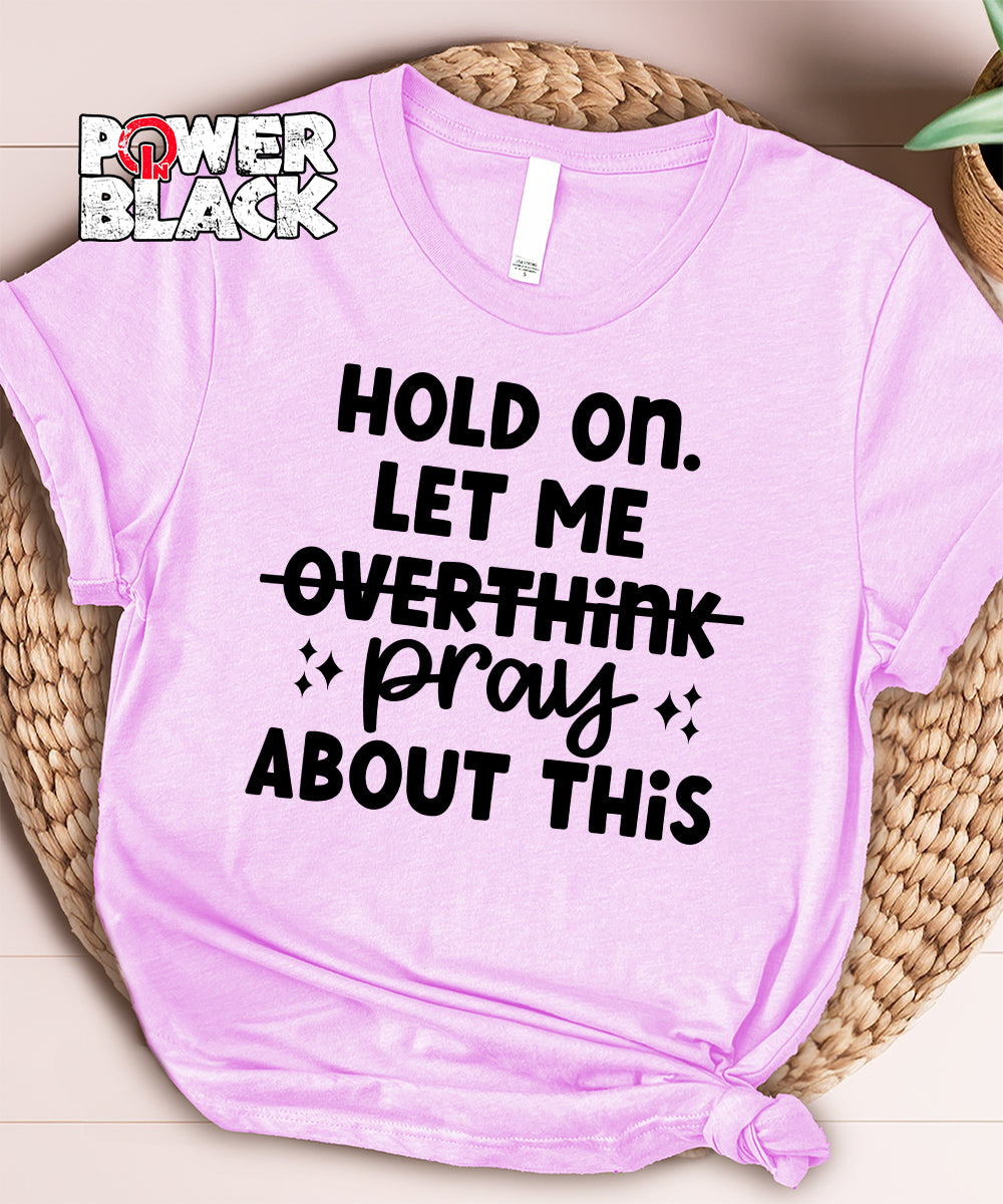 Don't Overthink. Pray.