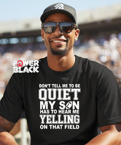 Don't Tell Me To Be Quiet