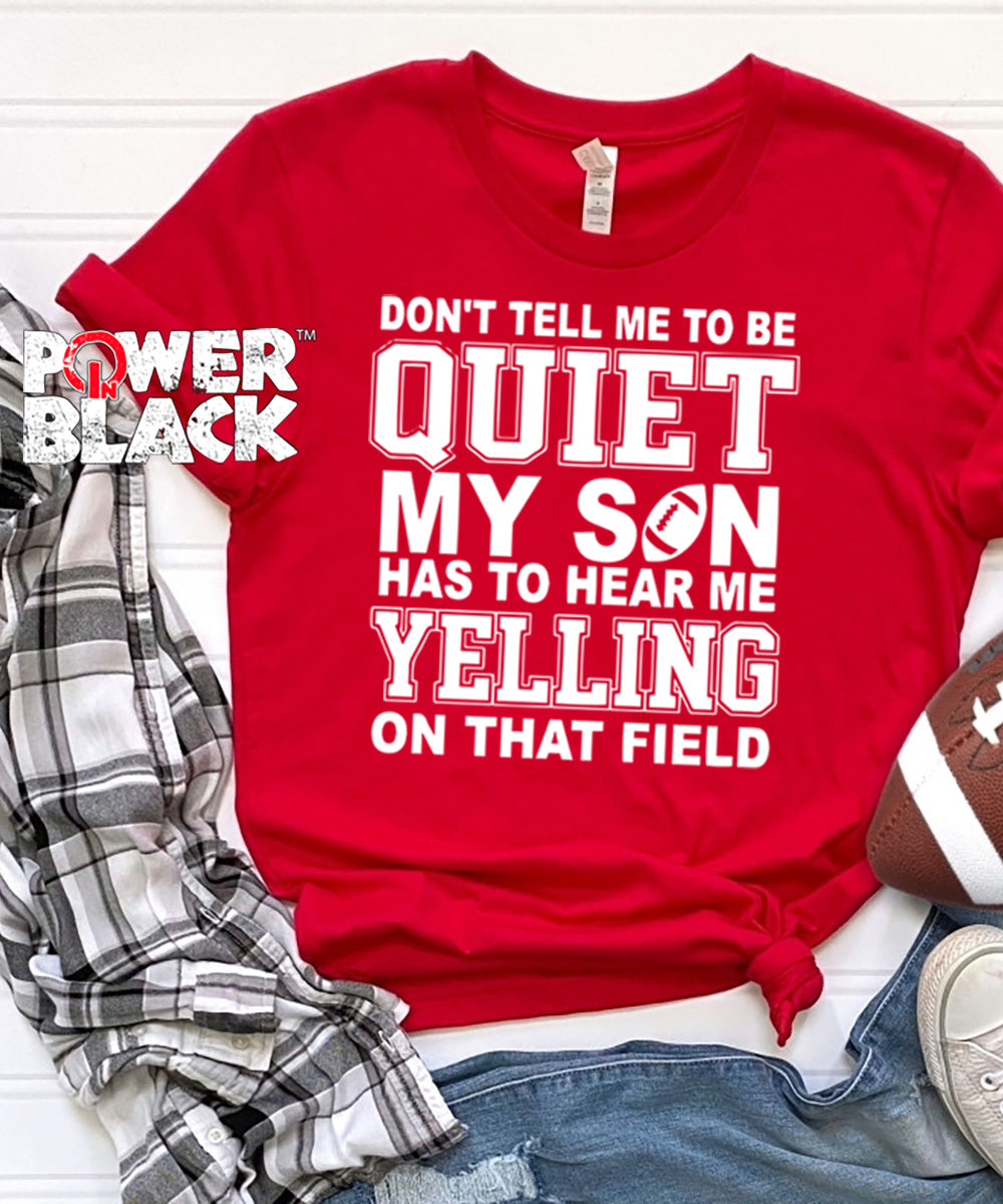 Don't Tell Me To Be Quiet  - FINAL SALE - NO EXCHANGES