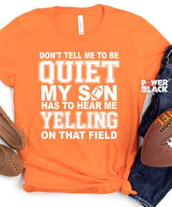 Don't Tell Me To Be Quiet