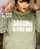 F Around & Find Out Hoodie