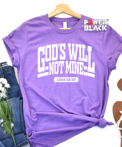 God's Will Not Mine