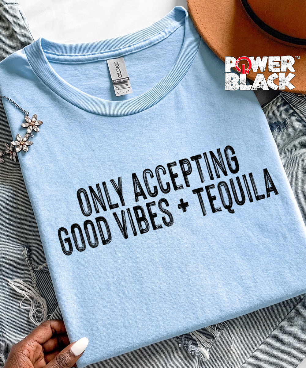 Good Vibes & Tequila (Distressed Design)