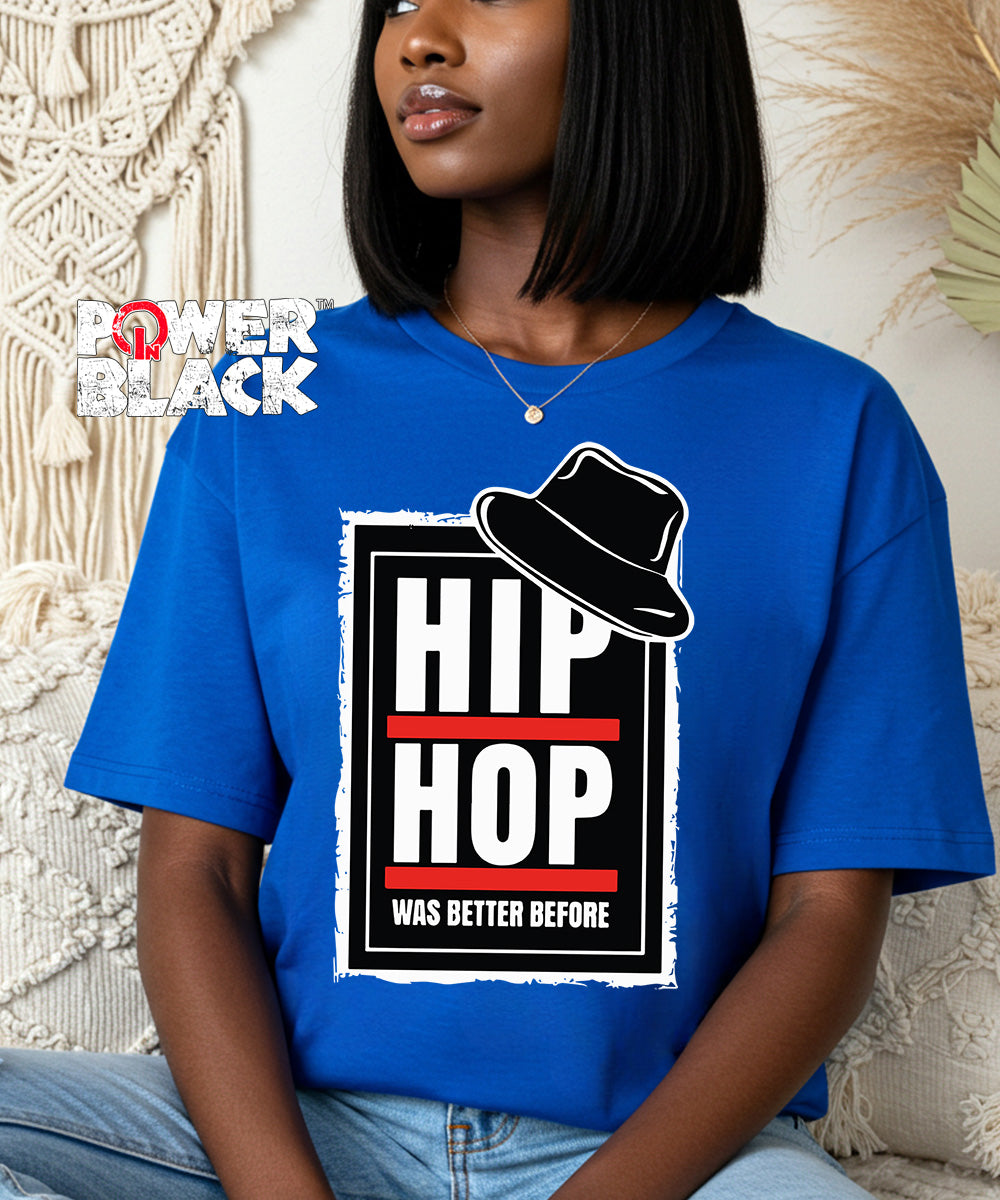 Hip Hop Was Better