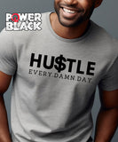 Hustle Every Day - FINAL SALE - NO EXCHANGES