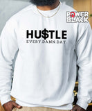 Hustle Every Day Sweatshirt