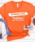 I'm Never Late