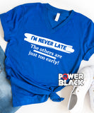 I'm Never Late
