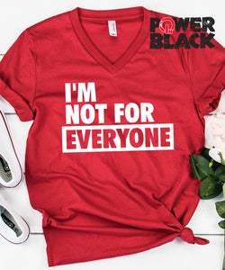 I'm Not For Everyone