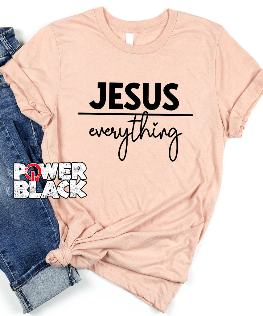 Jesus Over Everything - FINAL SALE - NO EXCHANGES