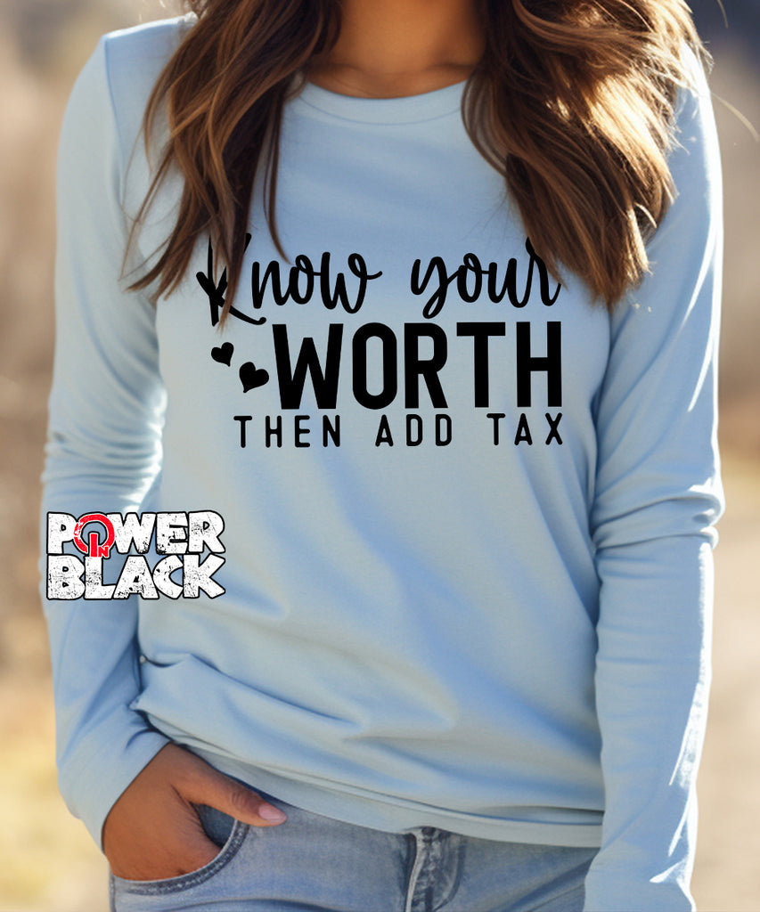 Know Your Worth Long Sleeve
