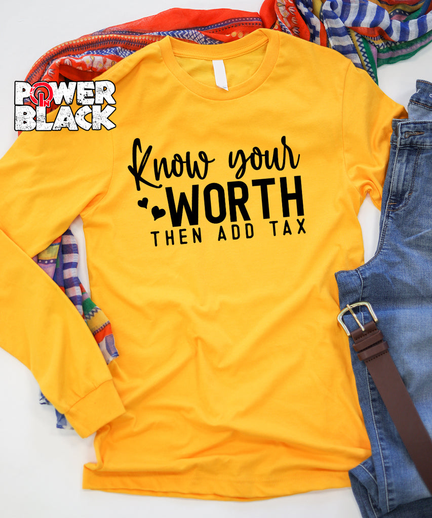 Know Your Worth Long Sleeve