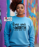 Know Your Worth Sweatshirt