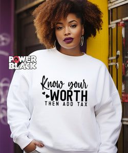 Know Your Worth Sweatshirt