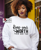 Know Your Worth Sweatshirt