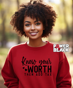 Know Your Worth Sweatshirt