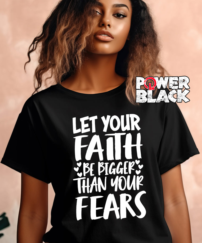 Let Your Faith Be Bigger - FINAL SALE - NO EXCHANGES