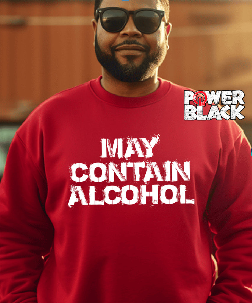 May Contain Alcohol Sweatshirt