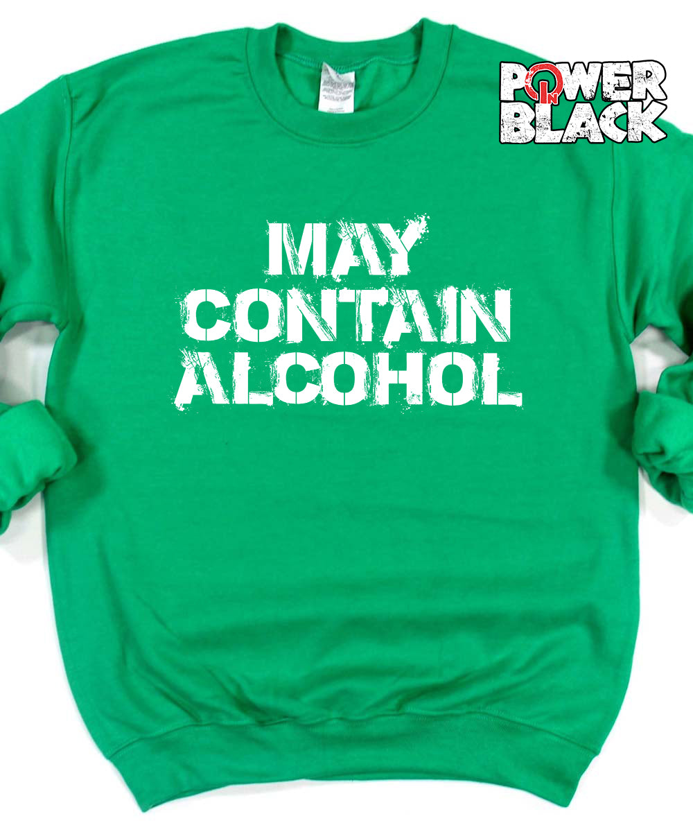 May Contain Alcohol Sweatshirt