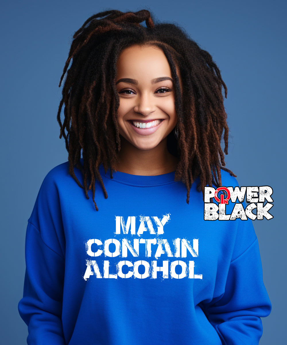 May Contain Alcohol Sweatshirt