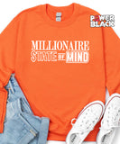 Millionaire State of Mind Sweatshirt