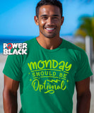 Monday Should Be Optional
