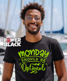 Monday Should Be Optional