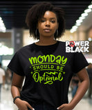 Monday Should Be Optional