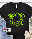 Monday Should Be Optional