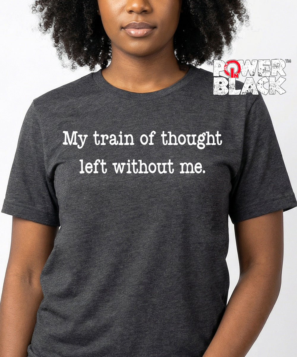 My Train of Thought  - ONE DAY SALE