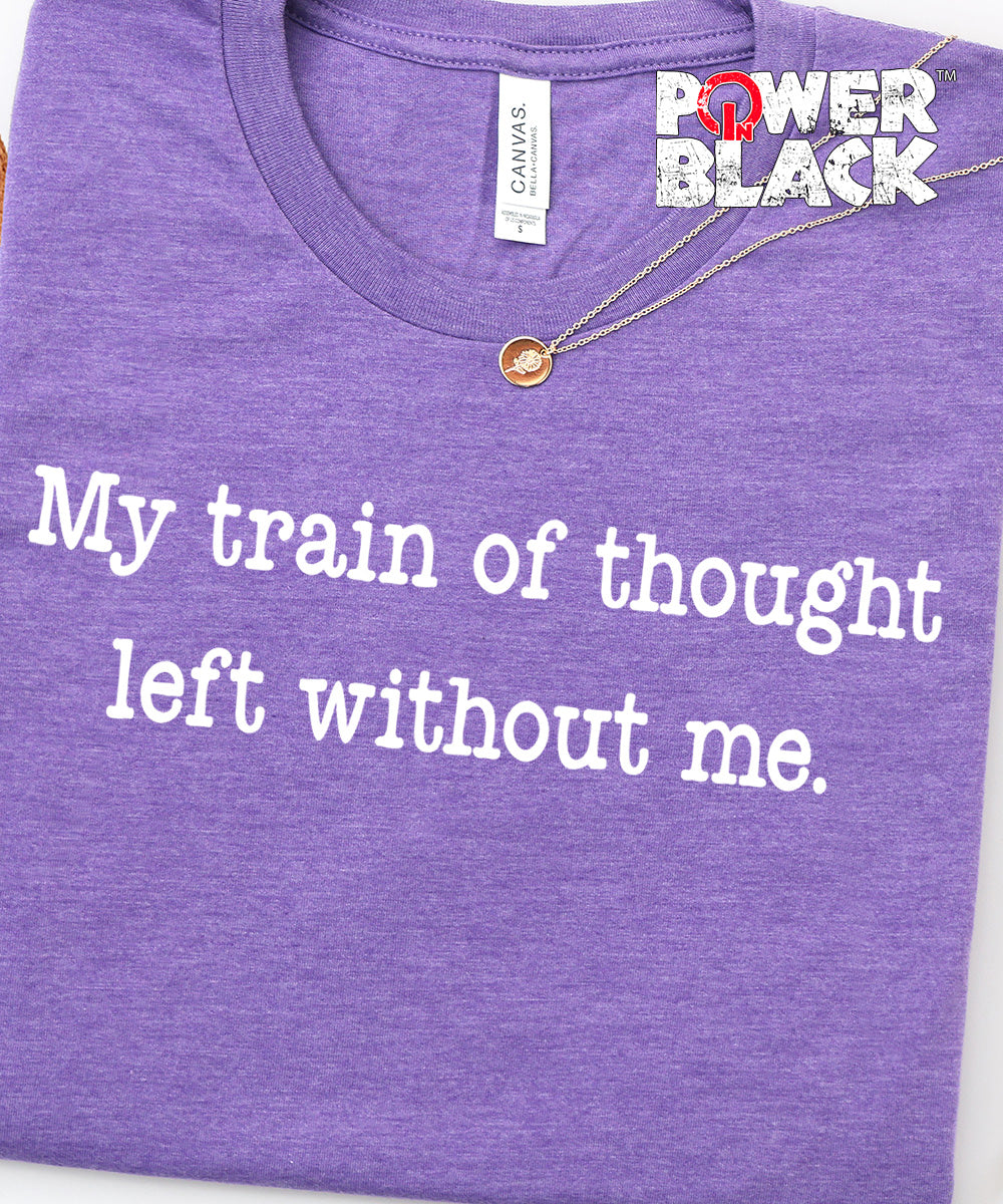 My Train of Thought  - ONE DAY SALE