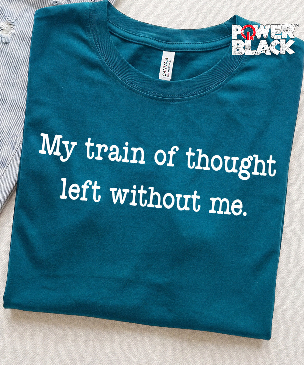 My Train of Thought  - ONE DAY SALE