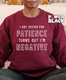 Negative Patience Sweatshirt