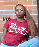 I'm Not For Everyone