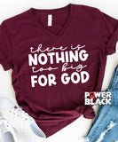 Nothing Too Big For God