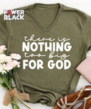 Nothing Too Big For God
