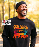 Old School Hip Hop Sweatshirt