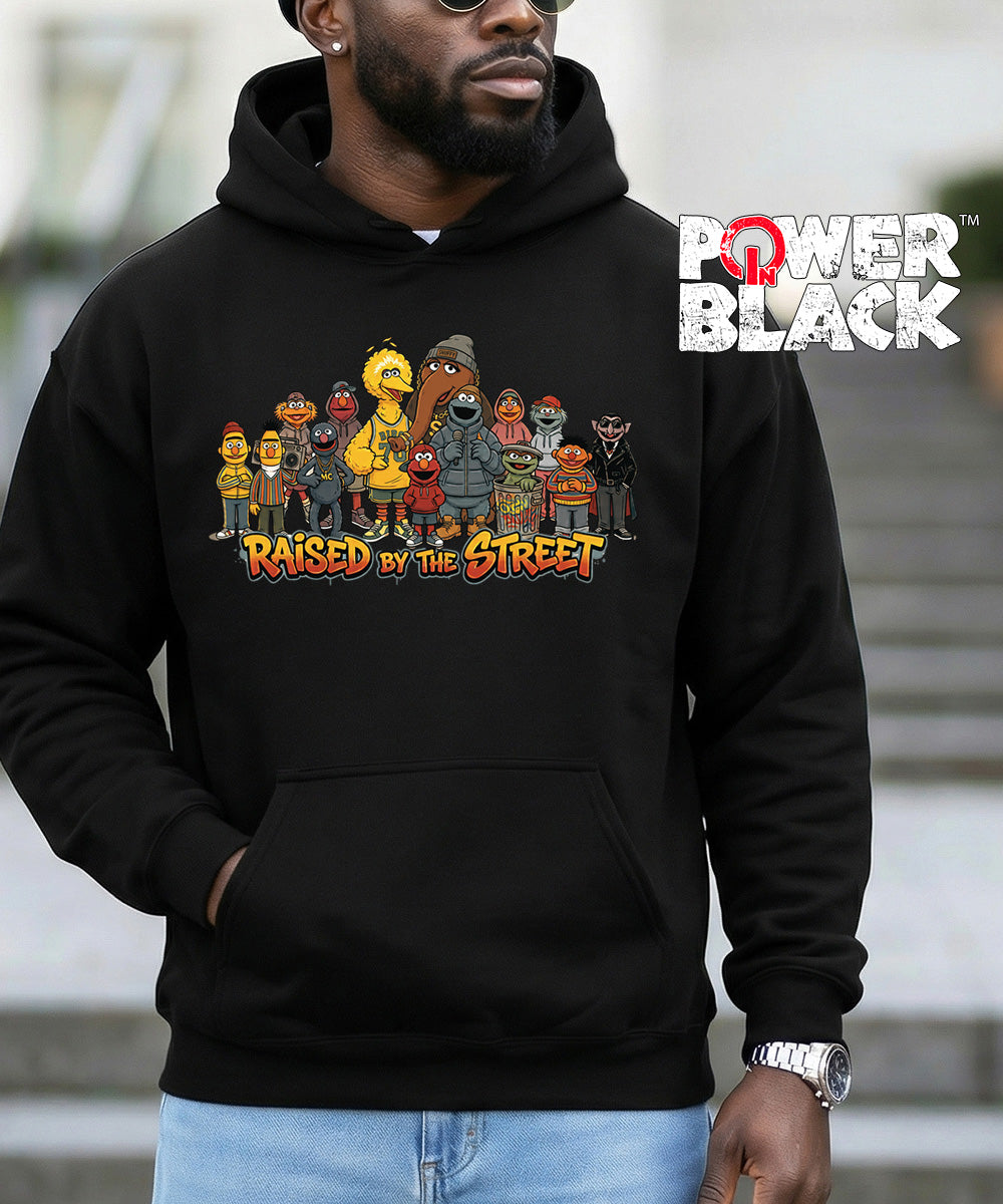 Raised By The Street Hoodie  - ONE DAY SALE