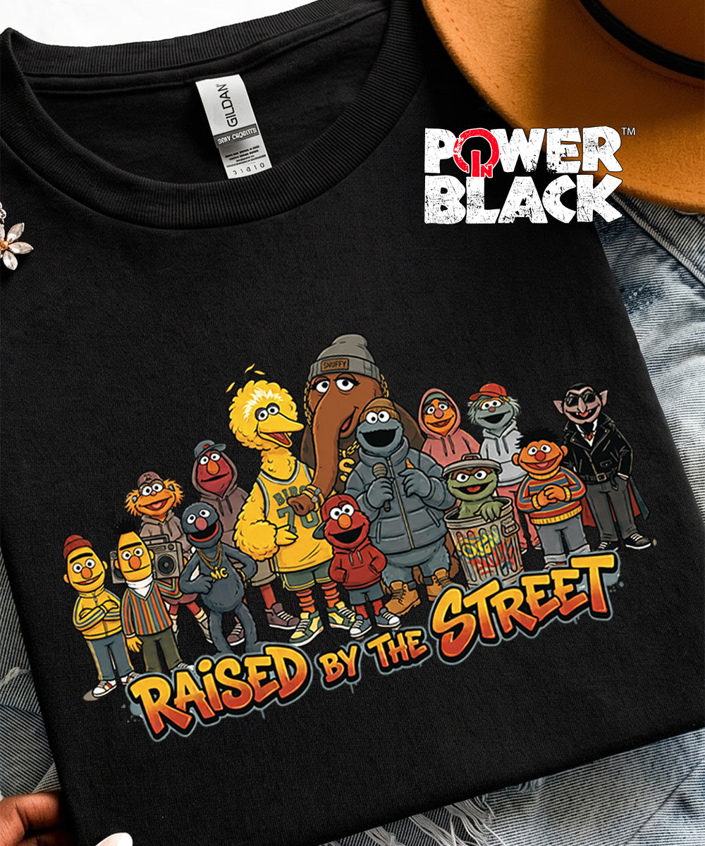 Raised By The Street