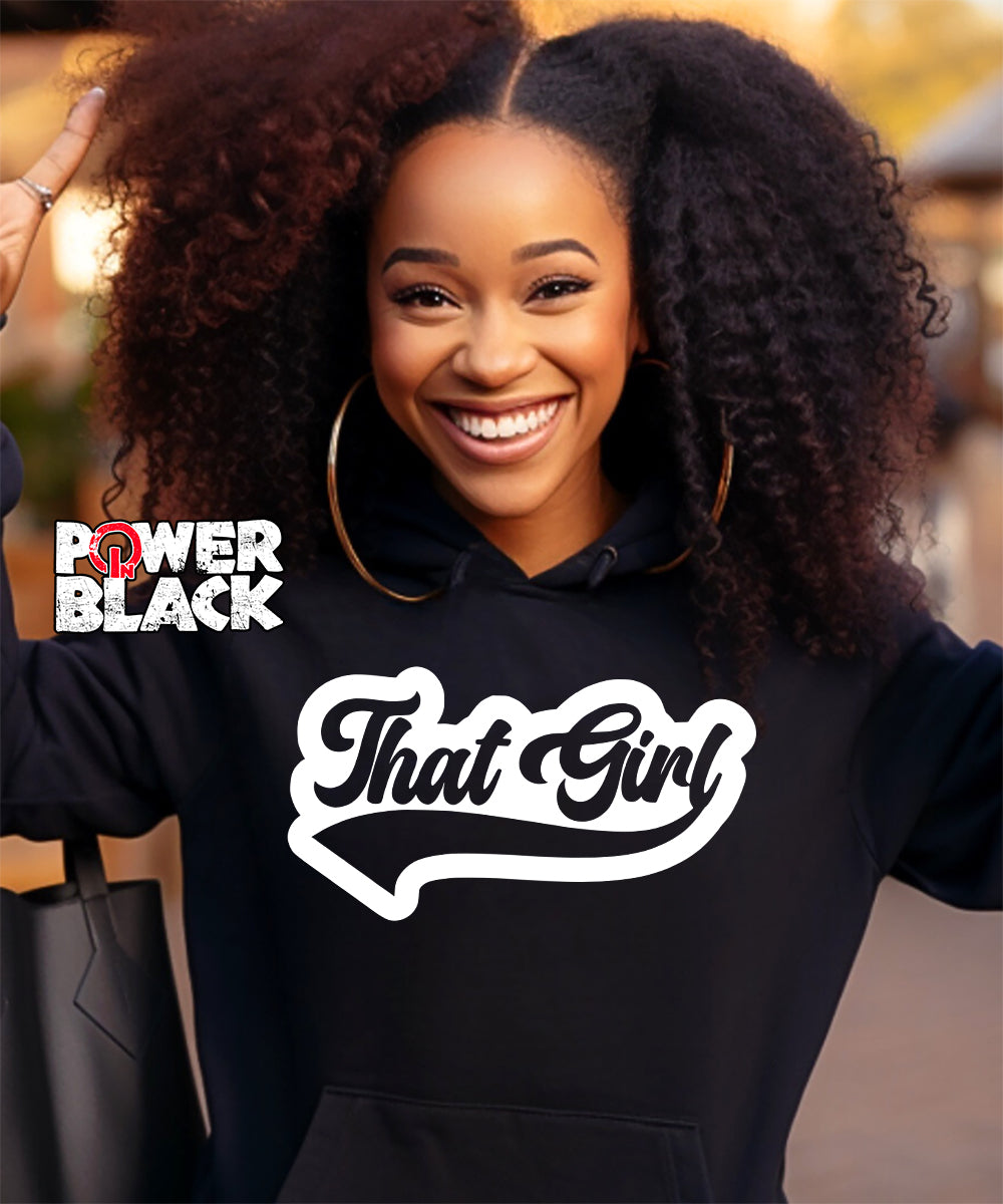 That Girl Hoodie