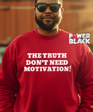 The Truth Sweatshirt