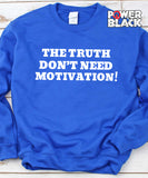 The Truth Sweatshirt