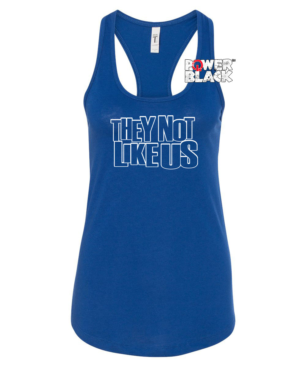 They Not Like Us Tank