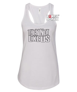 They Not Like Us Tank
