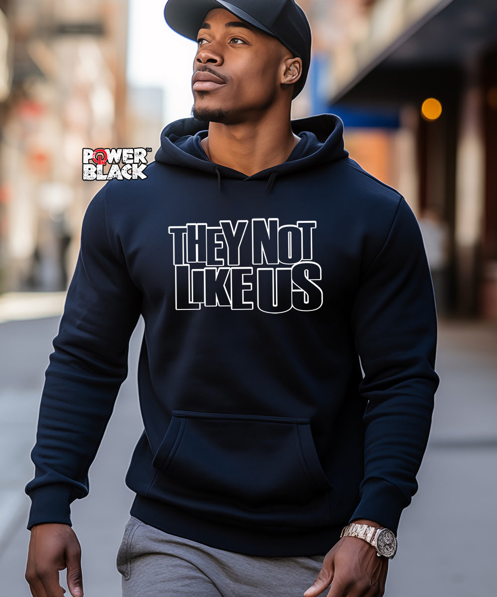 They Not Like Us Hoodie