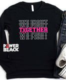 Together We Fight Long Sleeve