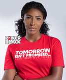 Tomorrow Isn't Promised