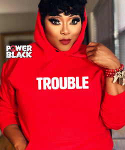 Trouble Hoodie