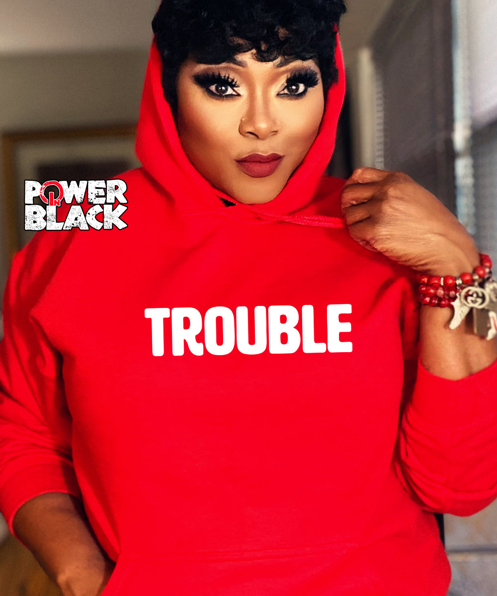 Trouble Hoodie