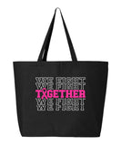 Together We Fight Tote Bag